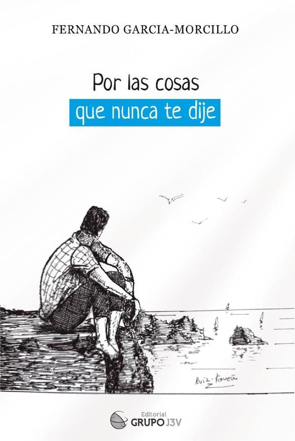 Por las cosas que nunca te dije  | Ramos De Abreu, García-Morcillo Rubio y otros