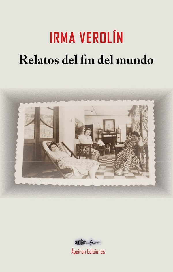 Relatos del fin del mundo | Irma Verolín