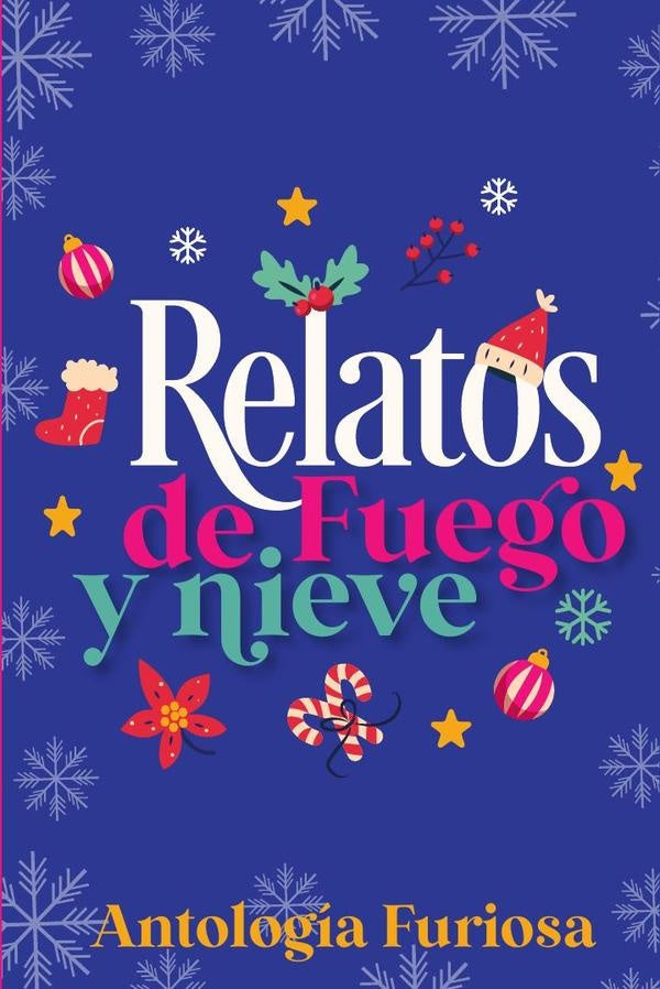 Relatos de Fuego y Nieve | Autoras Varias