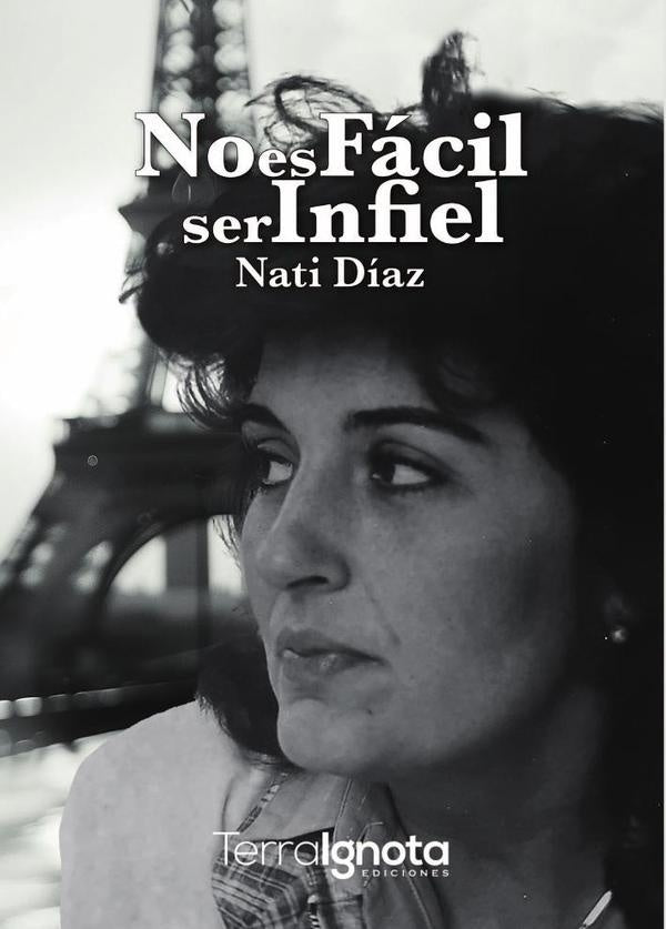 No es fácil ser infiel | Nati Díaz