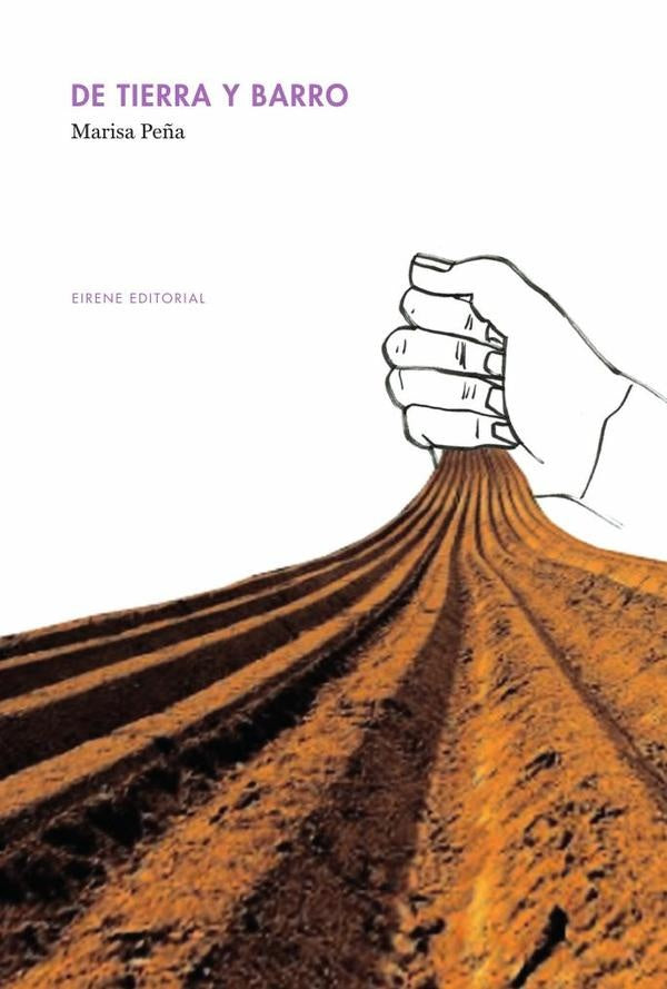 De tierra y barro | Marisa Peña