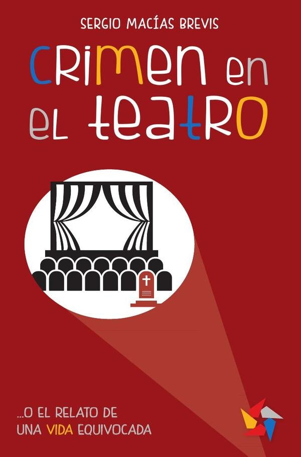 Crimen en el teatro | Sergio Macías Brevis