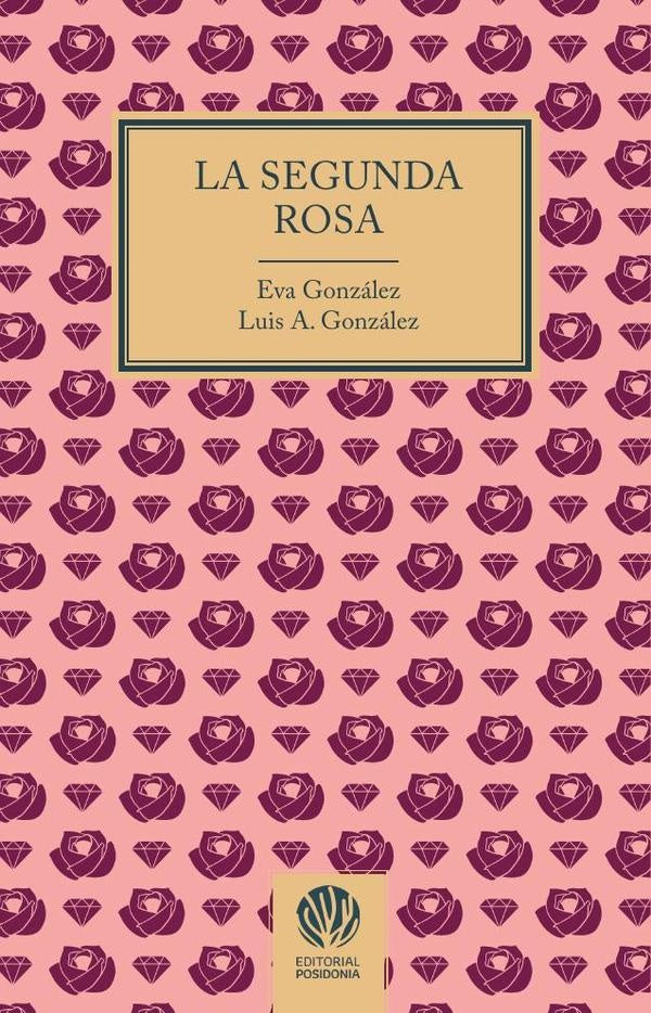 La segunda rosa  | GONZÁLEZ, González Fernández