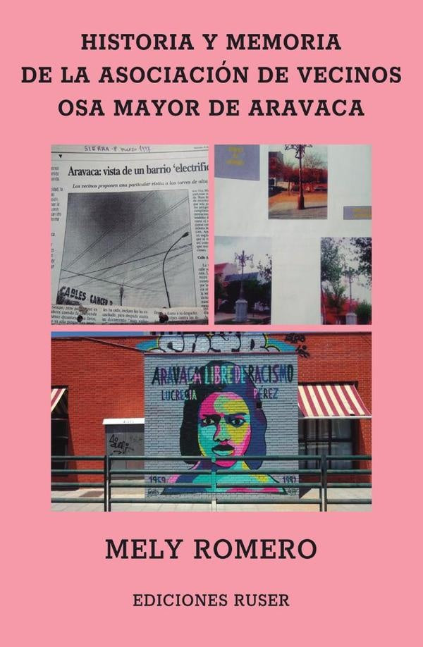 Historia y memoria de la Asociación de Vecinos Osa Mayor de Aravaca | Mely Romero