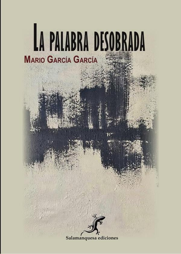 La palabra desobrada | Mario García García