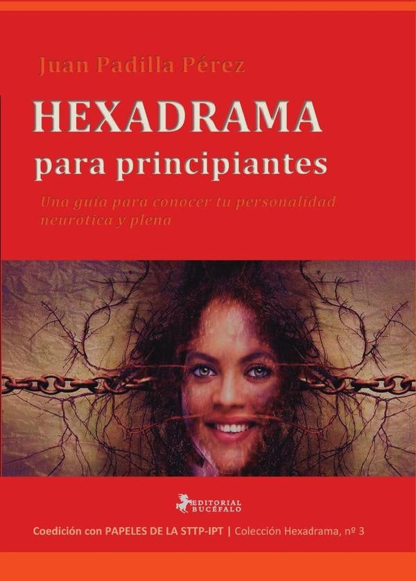 Hexadrama para principiantes | Juan Padilla Pérez
