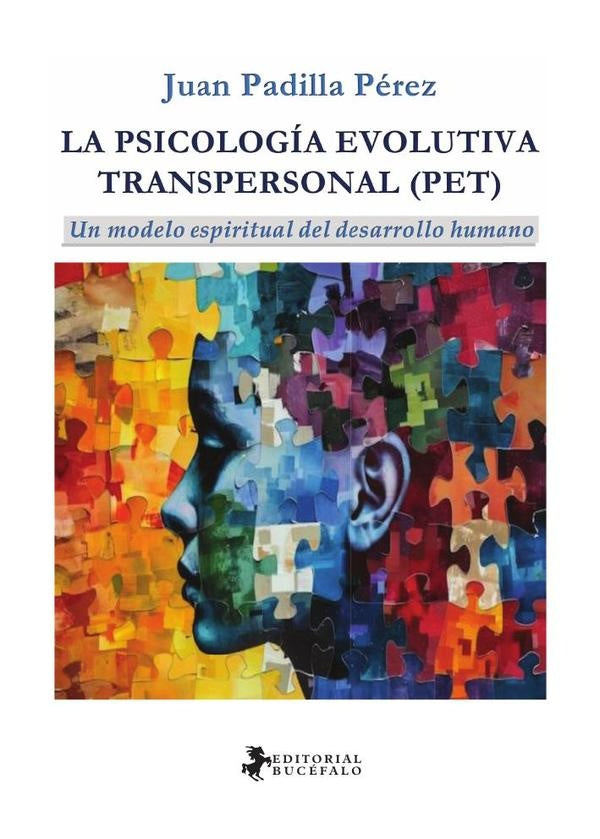 La psicología evolutiva transpersonal (PET) | Juan Padilla Pérez
