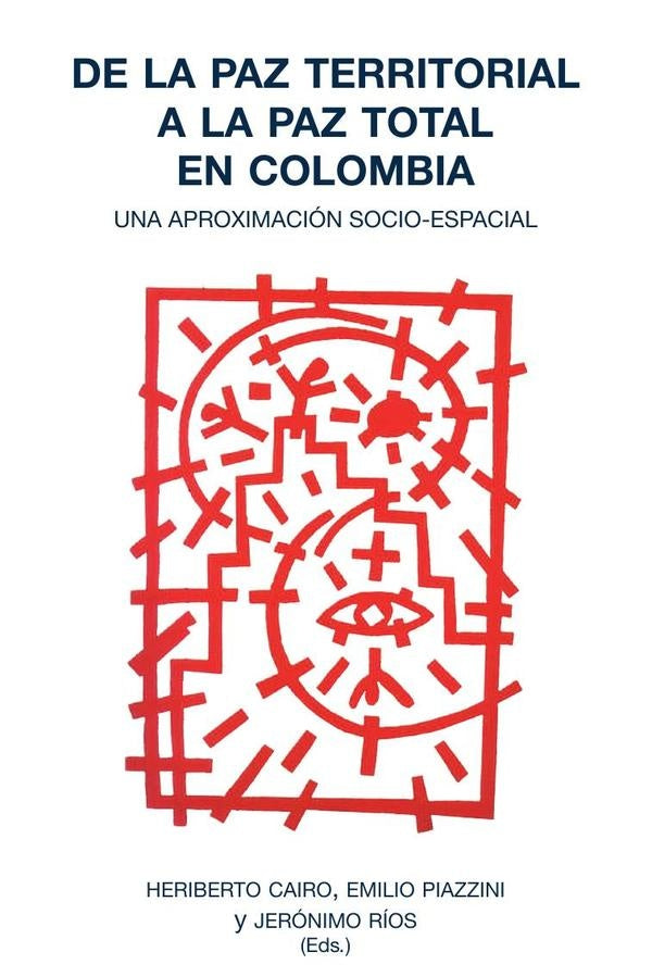 De la paz territorial a la paz total en Colombia | Varios Autores