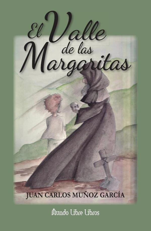 El valle de las margaritas | Juan Carlos Muñoz García