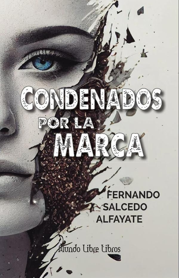 Condenados por la marca | Fernando Salcedo Alfayate