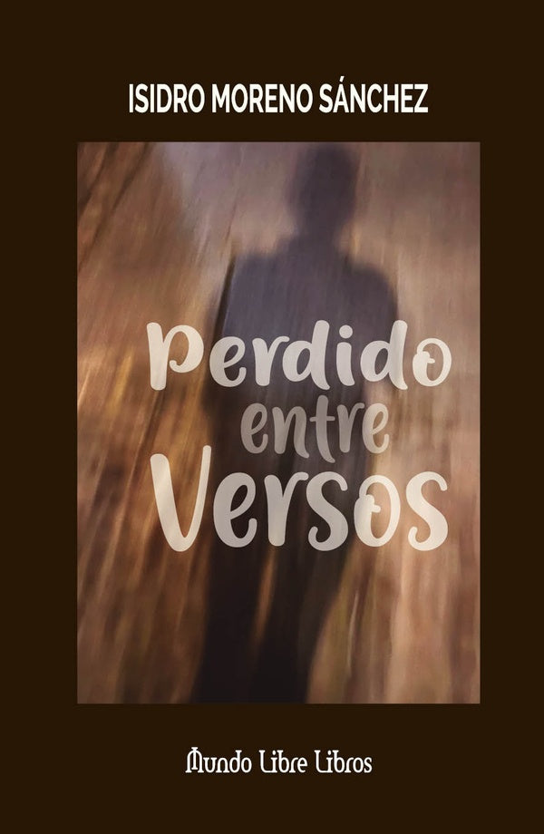 Perdido entre versos | Isidro Moreno Sánchez