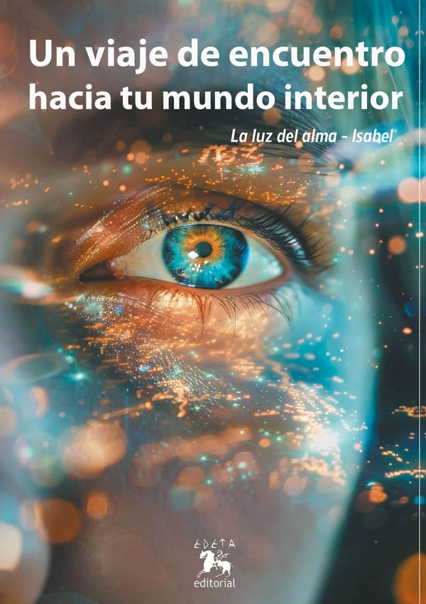 Un viaje de encuentro hacia tu mundo interior | Isabel La luz del alma