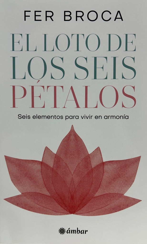El loto de los seis petalos  | FER BROCA