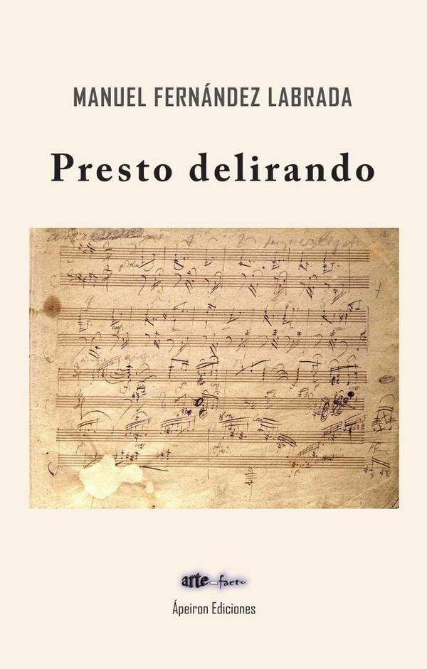 Presto delirando | Manuel Fernández Labrada