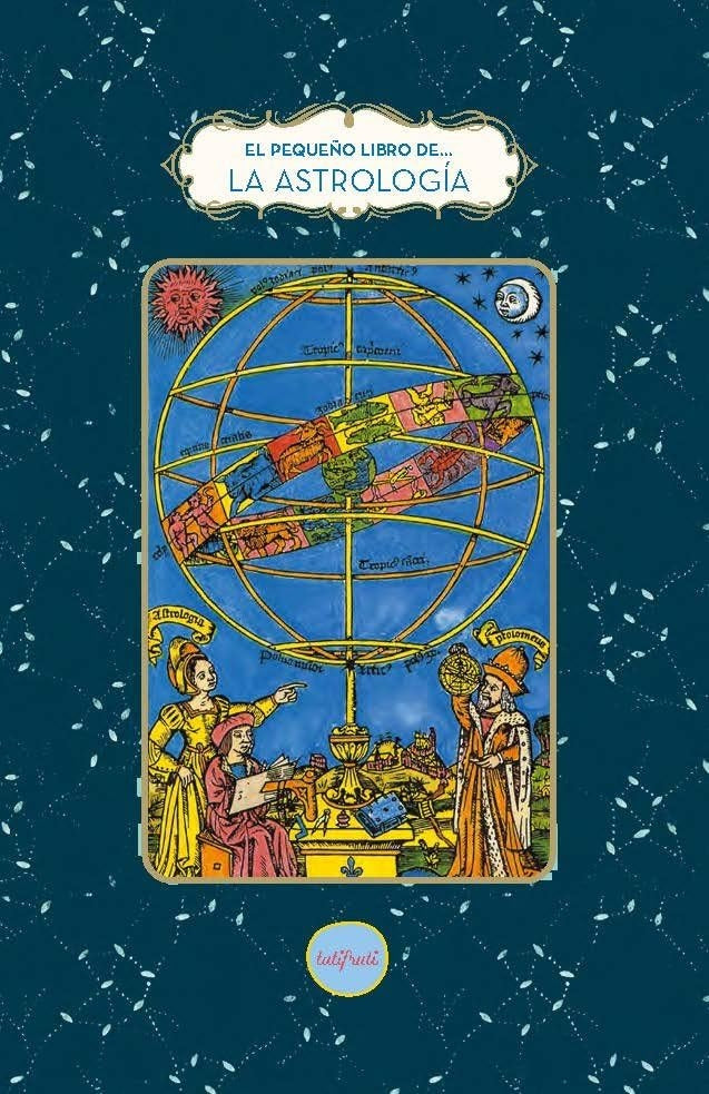 EL PEQUEÑO LIBRO DE LA ASTROLOGÍA | Fabienne Tanti
