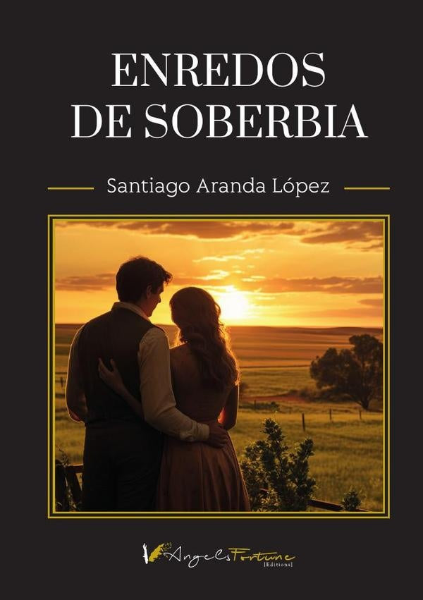 Enredos de soberbia | Santiago Aranda López