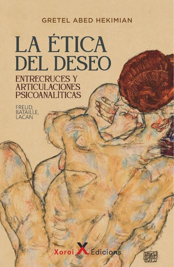 La ética del deseo | Gretel Abed Hekimian