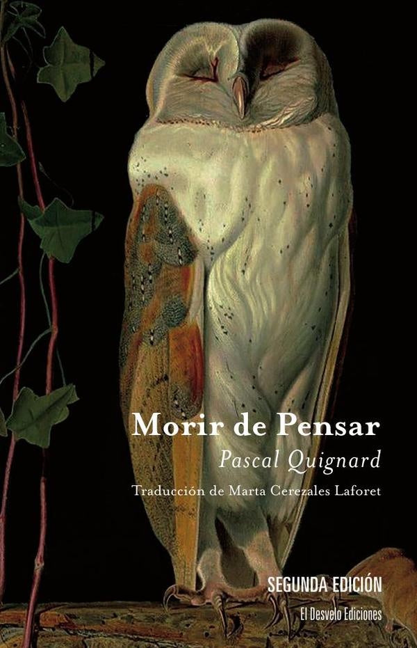Morir de pensar | Pascal Quignard