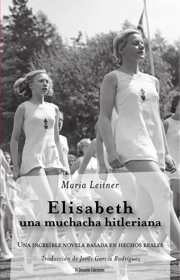 Elizabeth, una muchacha hitleriana | Rodríguez García, Leitner y otros