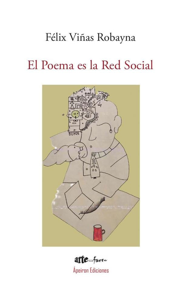 El Poema es la Red Social | Félix Viñas Robayna