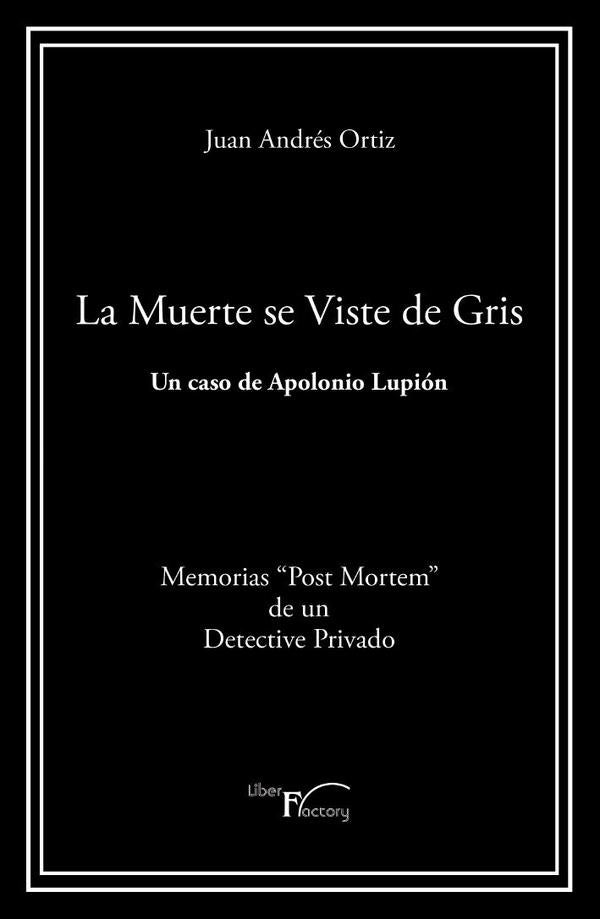 La muerte se viste de gris | Juan Andrés Ortiz