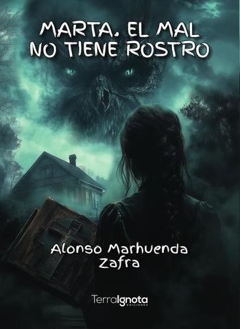 Marta. El mal no tiene rostro | Alonso  Marhuenda Zafra