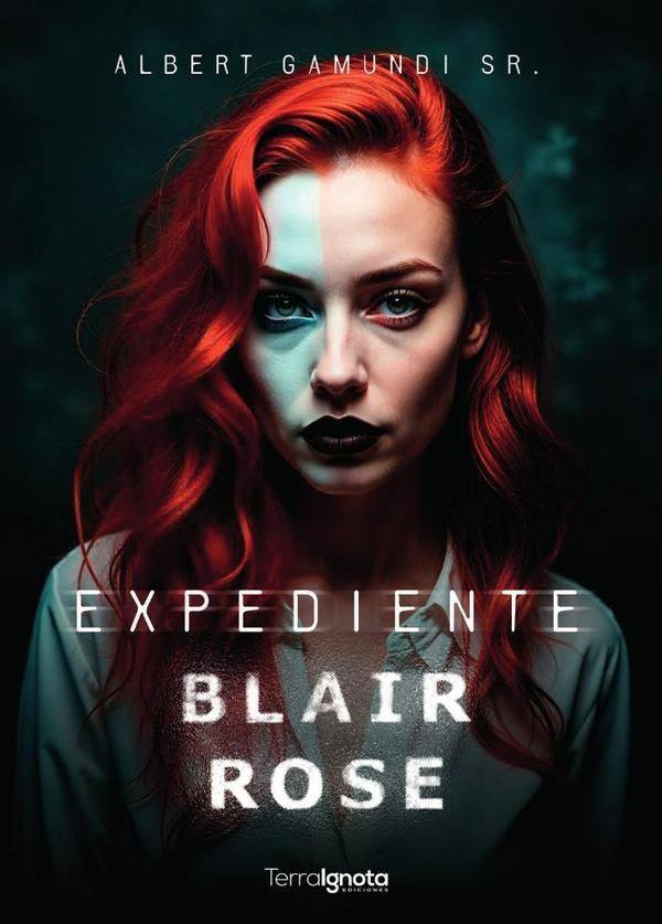 Expediente Blair Rose | Albert Gamundi Sr.