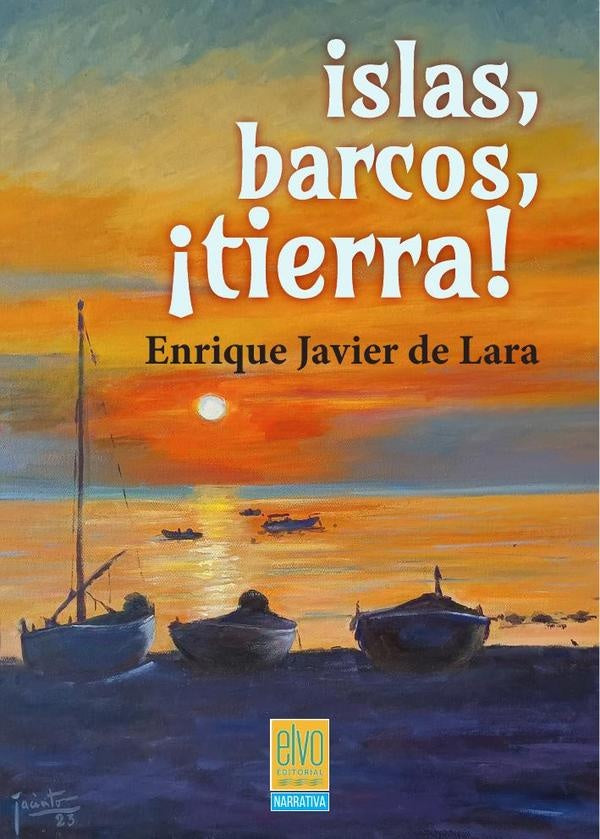Islas, barcos, ¡tierra! | Enrique Javier de Lara