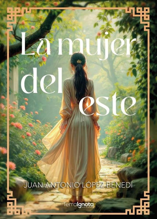 La mujer del este | Juan Antonio López Benedí