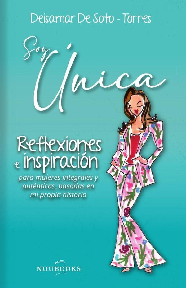 Soy única | Deisamar De Soto - Torres