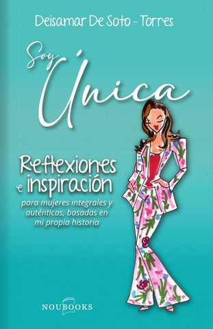 Soy única | Deisamar De Soto - Torres