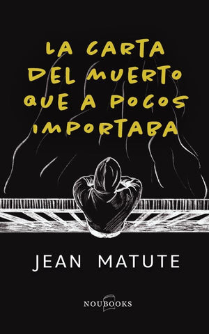 La carta del muerto que a pocos importaba | Jean  Matute