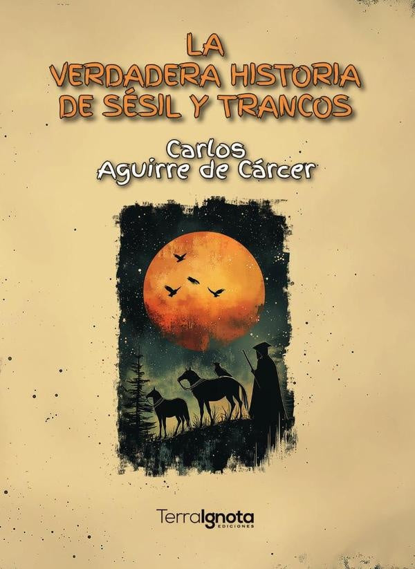 La verdadera historia de Sésil y Trancos | Carlos Aguirre de Cárcer