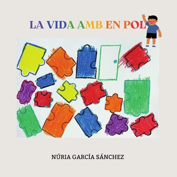 La vida amb en Pol | Núria García Sánchez