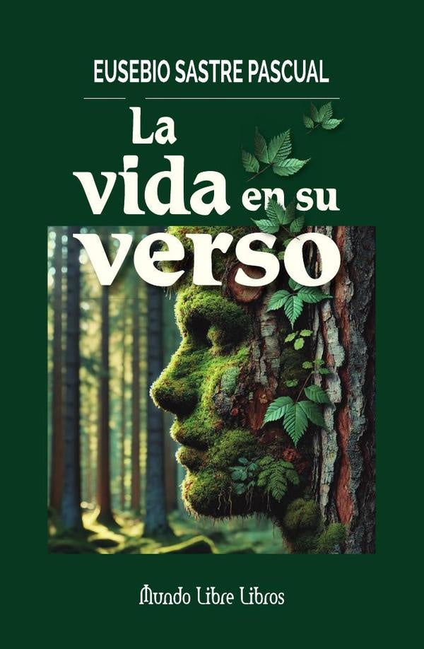 La vida en tu verso | eusebio Sastre Pascual