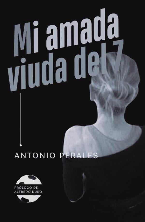 Mi amada viuda del 7 | Antonio Perales