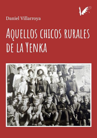 Aquellos chicos rurales de la Yenka | Daniel Villarroya Sangüesa