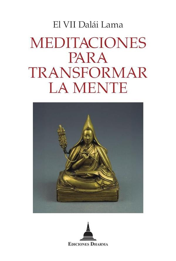 Meditaciones para transformar la mente | VII Dalái Lama