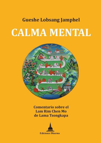 Calma mental | Gueshe Lobsang Jamphel
