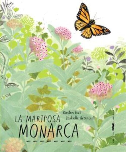 LA MARIPOSA MONARCA.. | KIRSTEN  HALL