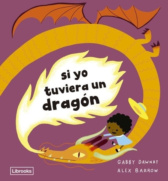 SI YO TUVIERA UN DRAGÓN | GABBY DAWNAY