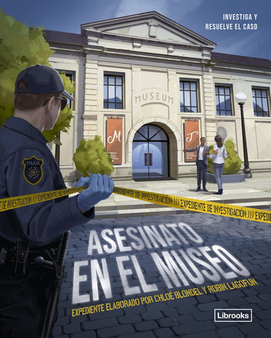 EXPEDIENTE DE INVESTIGACIÓN 1: Asesinato en el museo