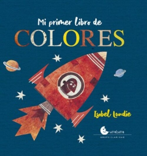 MI PRIMER LIBRO DE COLORES.. | ISABEL LUNDIE