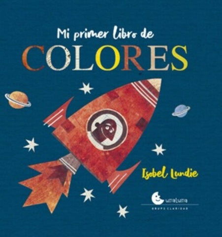 MI PRIMER LIBRO DE COLORES.. | ISABEL LUNDIE