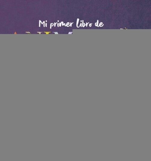 MI PRIMER LIBRO DE ANIMALES.. | ISABEL LUNDIE