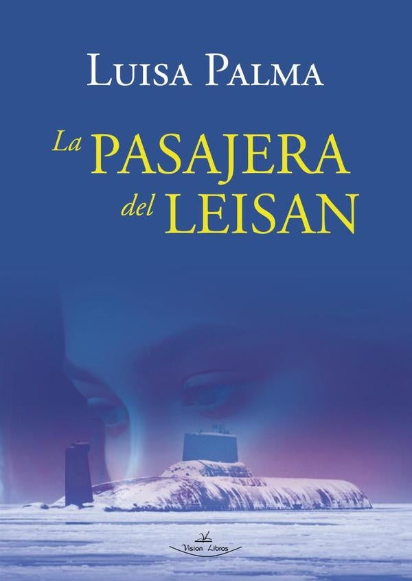 La Pasajera del Leisan | Luisa Palma