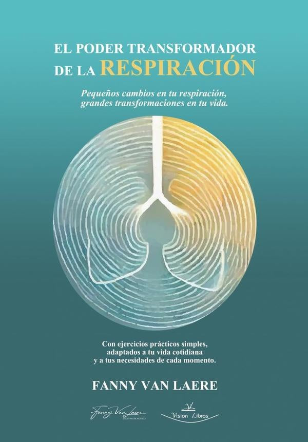 El Poder Transformador de la Respiración | Fanny Van Laere