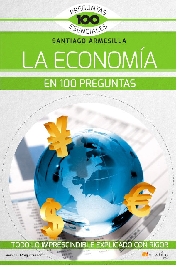 La economía en 100 preguntas | Santiago Armesilla