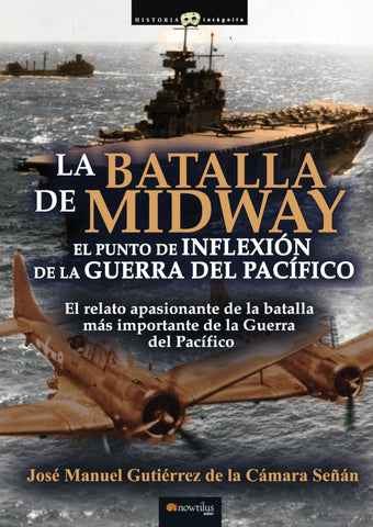 La batalla de Midway | José Manuel Gutiérrez de la Cámara Señán