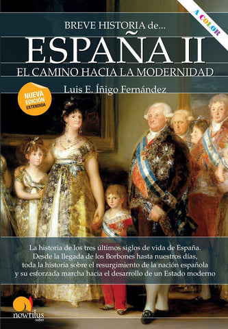 Breve historia de España II: El camino hacia la modernidad | Luis E. Íñigo Fernández